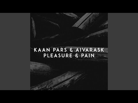 Pleasure & Pain