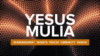 Download lagu YESUS MULIA | JPCC | Re-Arrangement mp3 Download lagu YESUS MULIA | JPCC | Re-Arrangement mp3