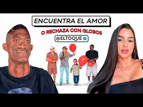 EXPLOTA EL GLOBO O ENCUENTRA EL AMOR CON EL TOQUE | Ep 01 ft. MrStiven