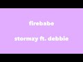 stormzy ft. debbie - firebabe (lyrics)