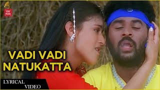 Vadi Vadi Nattukkattai Lyric Video Song   Prabhu D