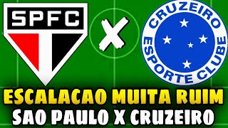 🚨URGENTE! NÃO DÁ PRA ACREDITAR NESSA ESCALAÇÃO! SÃO PAULO X CRUZEIRO 