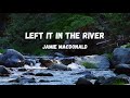 Left It In The River (Lyrics) | Jamie MacDonald