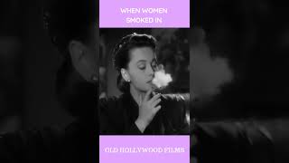 when women smoked in old Hollywood films #oldhollywoodstars