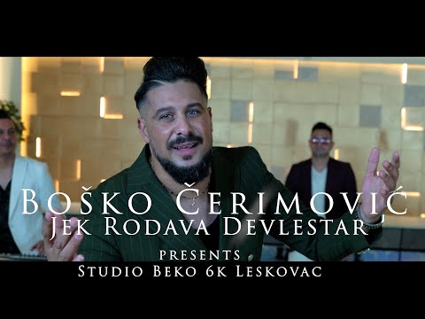 BOSKO CERIMOVIC //JEK RODAVA DEVLESTAR// ©2024 ♫█▬█ █ ▀█▀♫ STUDIO BEKO 6K LESKOVAC