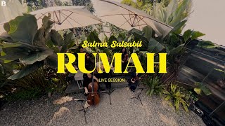 Download lagu Salma Salsabil - Rumah (Live Session) mp3