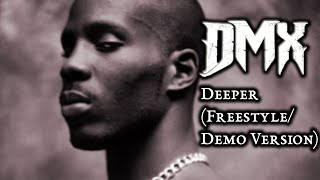DMX - Deeper (Freestyle/Demo Version) (1996)