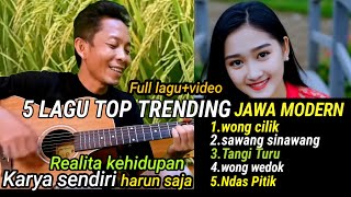 Download lagu KUMPULAN LAGU TOP JAWA MODERN ⁉️ Karya Sendiri REALITA KEHIDUPAN  mp3