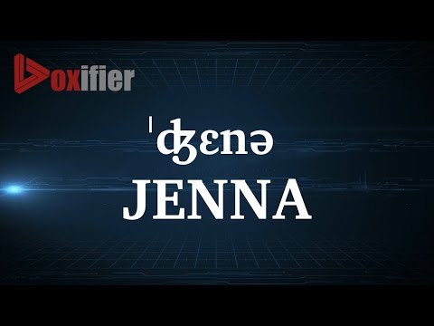 How to Pronunce Jenna in English - Voxifier.com