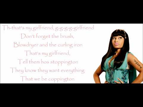 Nicki Minaj - Girlfriend Lyrics Video | Nicki minaj, Girlfriends, Lyrics