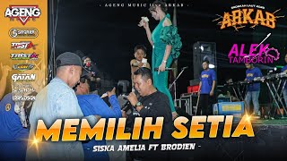Download lagu Siska amelia vt broden MEMILIH SETIA Ageng music Bersama ARKAB-REMBANG mp3