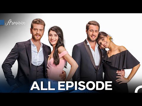 Armaan Episode All Episode (Urdu Dubbed) FULL HD