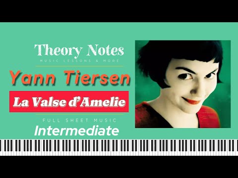 La Valse d'Amelie by Yann Tiersen Intermediate Piano Tutorial with Sheet Music