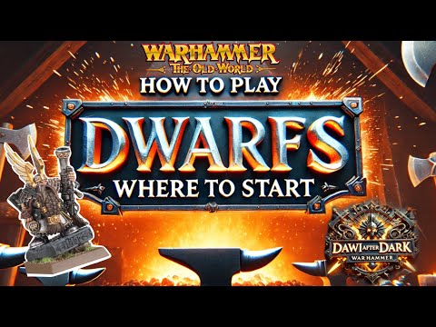 How to play Dwarfs in Warhammer: The Old World, where to start and how to deploy.