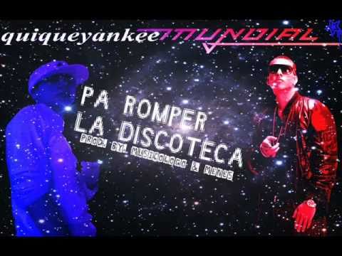 Pa Romper La Discoteca Remix - Daddy Yankee Ft. Farruko, Jomo, Zion & Lennox