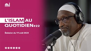 L'islam au quotidien #22
