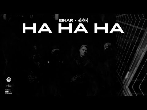 HA HA HA (Einár & ADAAM) [Osläppt]