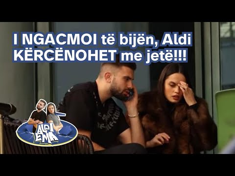 I NGACMOI të bijën, Aldi KËRCËNOHET me jetë!!! | ALDI DHE EMA, EPISODI 2