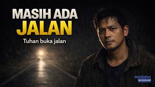 Download lagu Masihkah Ada Jalan Untukku? | Lagu Rohani Kristen Tentang Harapan &  Jalan Tuhan ( Lyrics) mp3