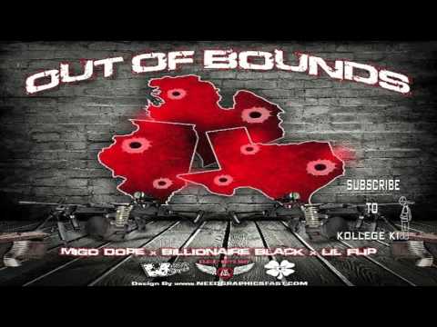 Migo Dope x Billionaire Black x Lil Flip - Out Of Bounds