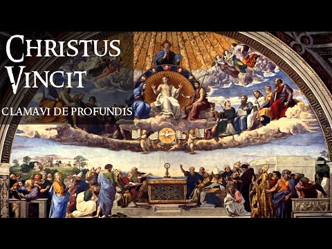 Christus Vincit - Clamavi De Profundis