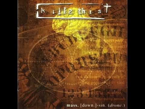 Kill II This - Mass. [Down.] Sin. Drone. (2003) [FULL ALBUM]