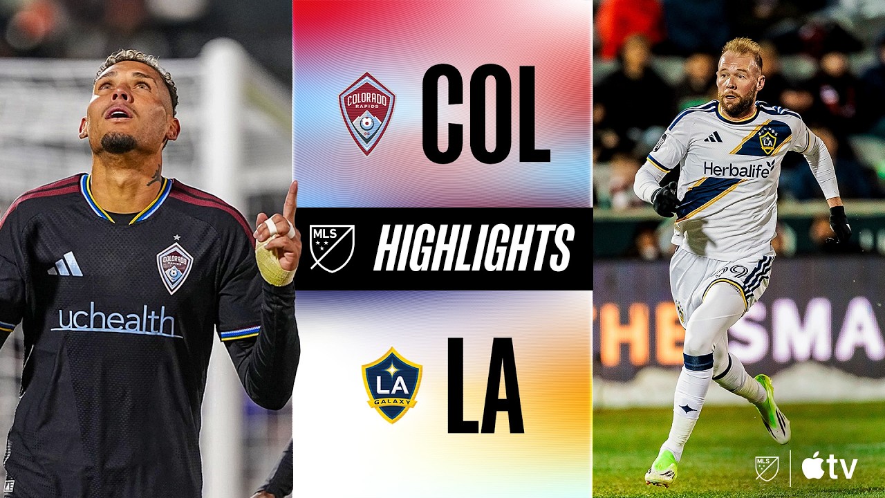 Colorado Rapids vs LA Galaxy Highlights