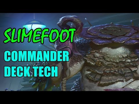Slimefoot, the Stowaway Commander Deck Tech