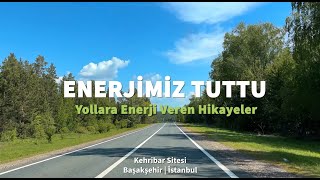 Aksa Şarj Yollara Enerji Veren Hikayeler / Kehribar Sitesi, İstanbul