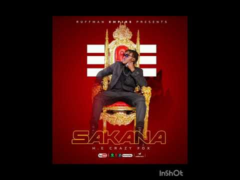 Sakana- HE.Crazy Fox   #OfficialsouthsudaneseMusic