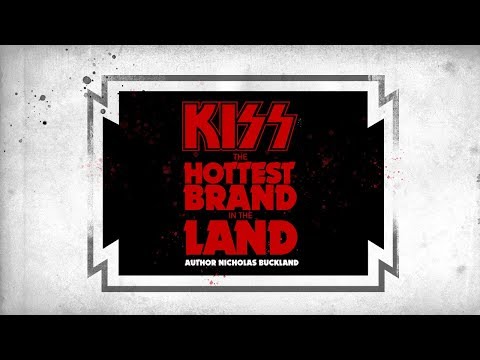 KISS - The Hottest Brand In The Land Official Book with Nicholas Buckland