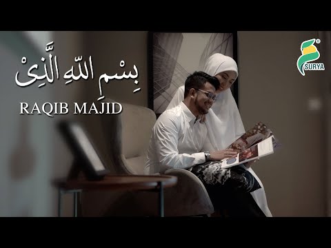 Raqib Majid - Bismillahillazi (Official MV) HD
