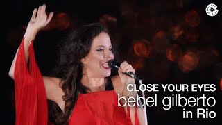 Bebel Gilberto - Close Your Eyes