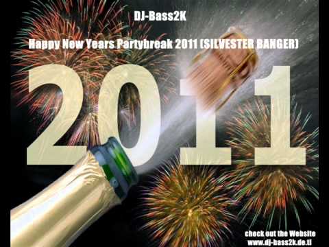 DJ-Bass2K - Happy New Years Remix Partybreak 2014 2013 (SILVESTER BANGER)
