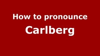 How to pronounce Carlberg