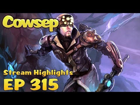 [315] WHEN QUADRA KILLS JUST AREN'T ENOUGH ANYMORE - I CAN'T SOLO IT ALL - Cowsep