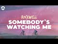 Rockwell Somebody S Watching Me Lyrics