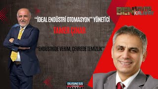 İdeal Endüstri Otomasyon Yöneticisi Tamer Çınar İle Verimli Geridönüşü