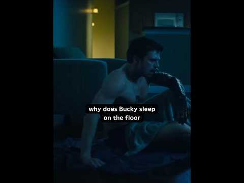 WHY Bucky Sleep on The Floor?... Captain America The Winter Soldier