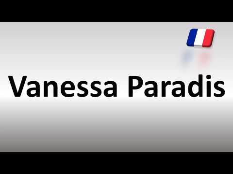 How to Pronounce Vanessa Paradis?