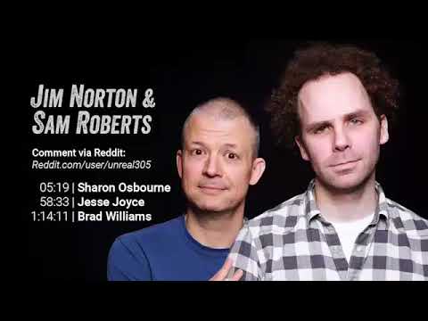 Jim Norton And Sam Roberts - September 25th, 2017 #229