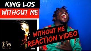King Los-Without me [Reaction Video]