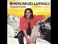 Bhekumuzi Luthuli Impempe