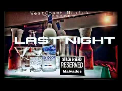 LAST NIGH- STILOW NASTY & SERIO MALVADOS CLICK 2016