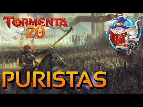 Os Puristas (Tormenta 20) - PdA #79