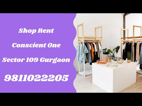Shop Rent Conscient One Sector 109 Gurgaon 9811022205