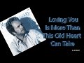 Merle Haggard  - More Than This Old Heart Can Take (1987)