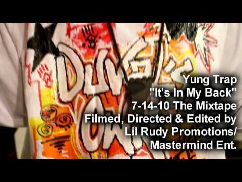 Yung Trap - Its In My Back Official Video by Lil Rudy Promotions / Mastermind Ent