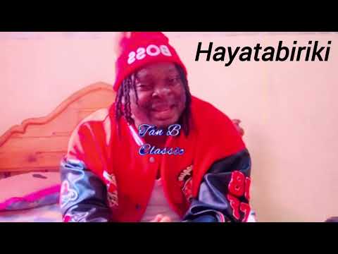 Tan B Classic -Hayatabiriki ( Lyrics Video)