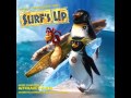 Surf's Up Soundtrack [08] I Don't Have a Way